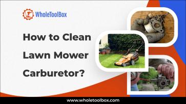 How to Clean Lawn Mower Carburetor?